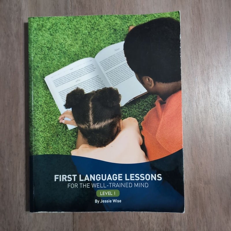 First Language Lessons for the Well-Trained Mind, Level 1