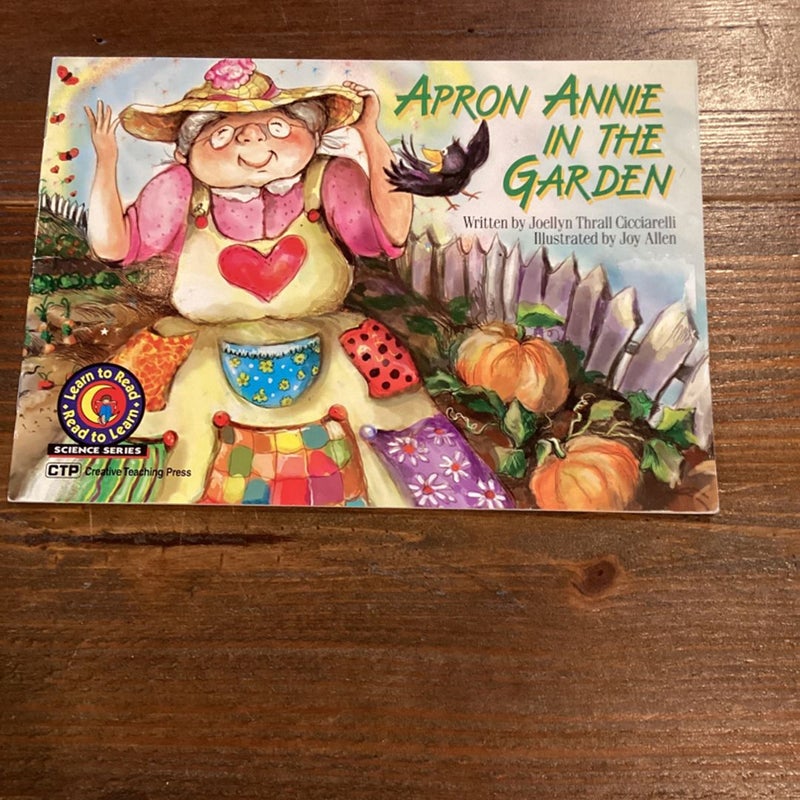 Apron Annie in the Garden Learn to Read Science Series 