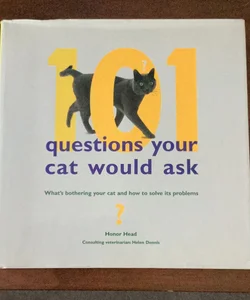 101 Questions Your Cat Would Ask