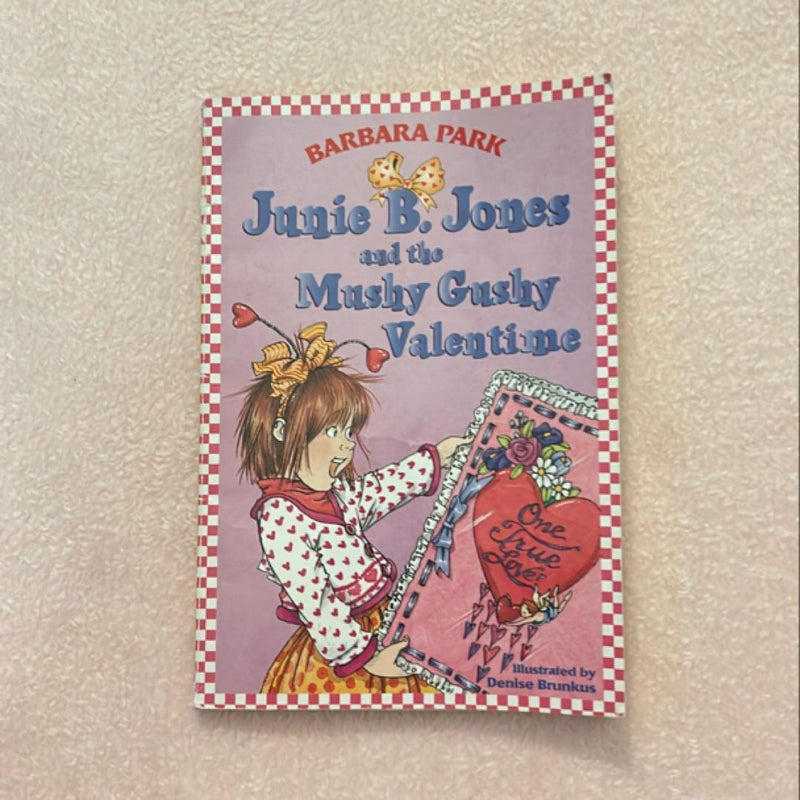 Junie B. Jones #14: Junie B. Jones and the Mushy Gushy Valentime