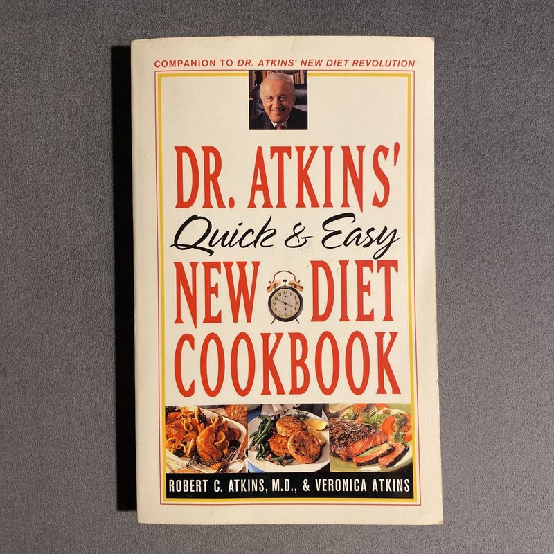 Dr. Atkins' Quick and Easy New Diet Cookbook