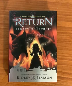 Kingdom Keepers: the Return Book Two Legacy of Secrets (Kingdom Keepers: the Return, Book Two)
