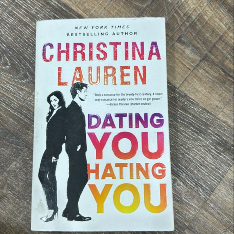 Dating You / Hating You