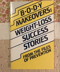 B.O.D.Y Makeovers: Weight-Loss Success Stories