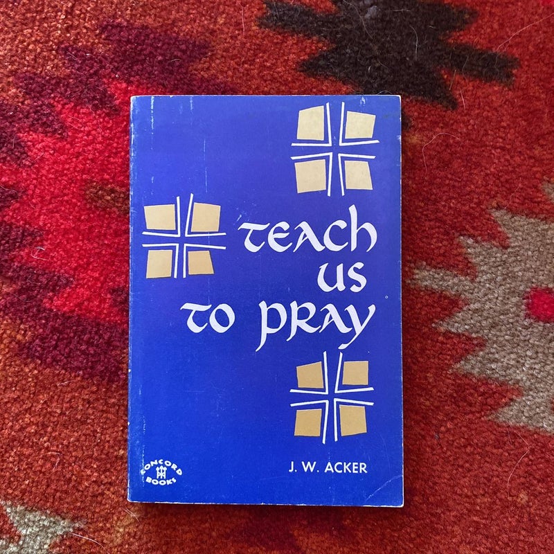 Teach us to pray