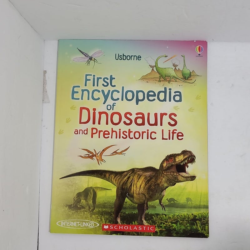 First Encyclopedia of Dinosaurs and Prehistoric Life 