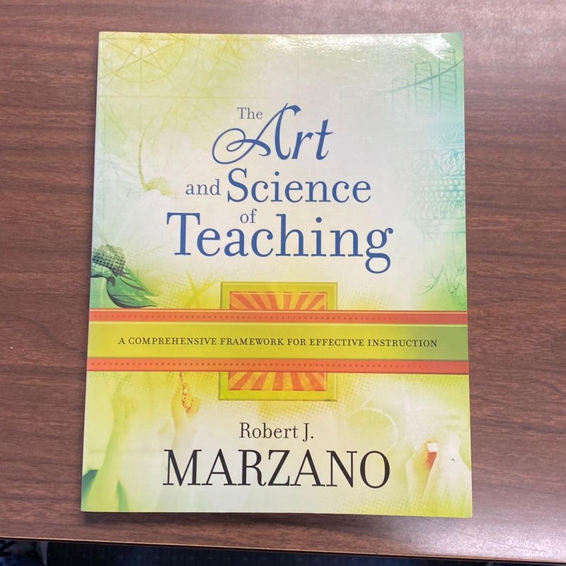 The Art and Science of Teaching