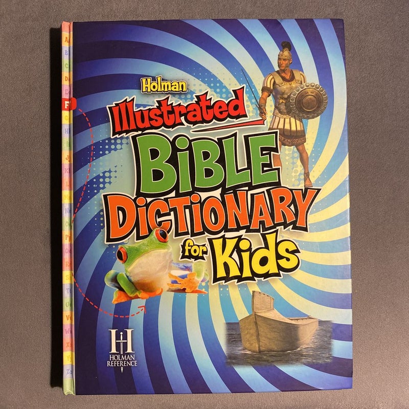 Holman Illustrated Bible Dictionary for Kids