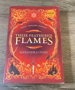 These Feathered Flames - arc