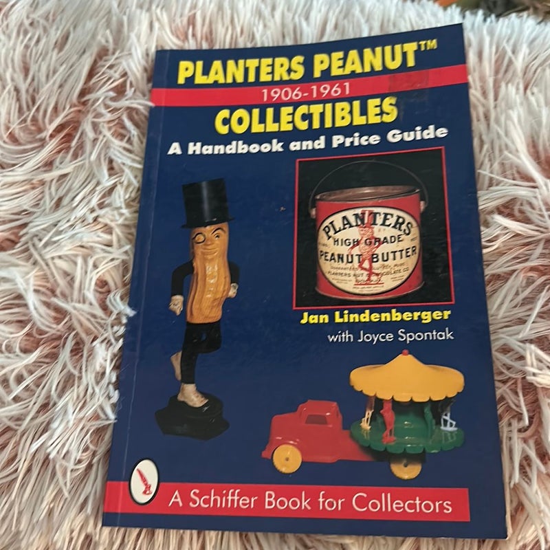 Planters Peanut Collectibles, 1906-1961