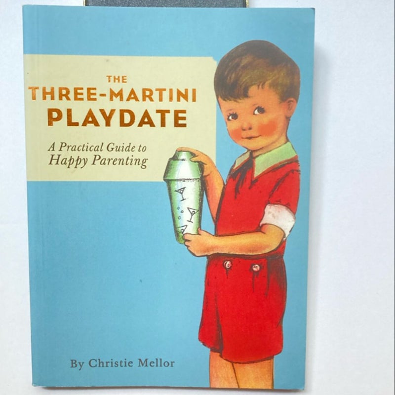 The Three-Martini Playdate