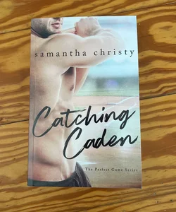 Catching Caden - signed by author  