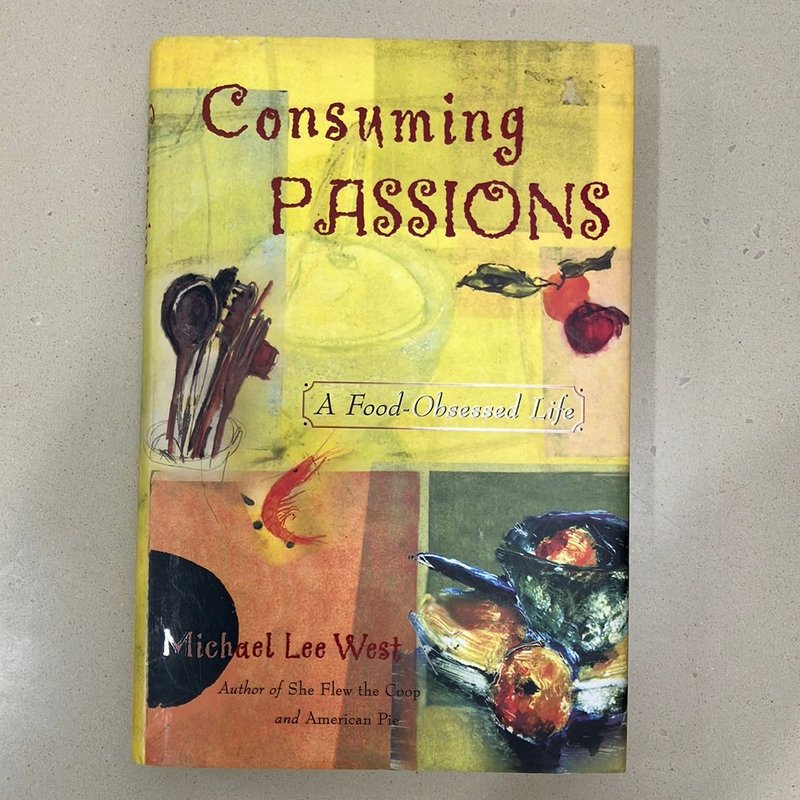 Consuming Passions