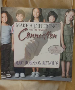 Make a difference with the power of connection