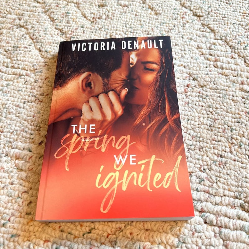 The Spring We Ignited (Signed Copy!) 