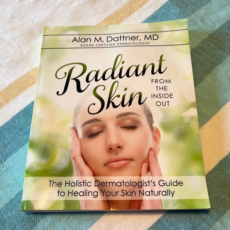 Radiant Skin, from the Inside Out