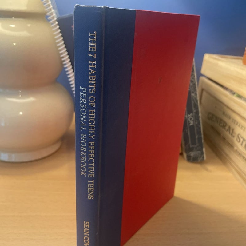 The 7 Habits of Highly Effective Teens Personal Workbook