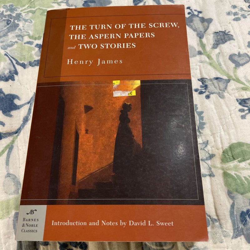 The Turn of the Screw, the Aspern Papers and Two Stories