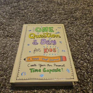 One Question a Day for Kids: a Three-Year Journal