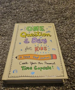 One Question a Day for Kids: a Three-Year Journal