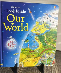 Usborne Look Inside: Our World