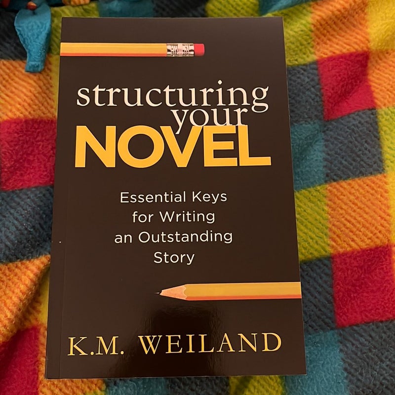 Structuring Your Novel