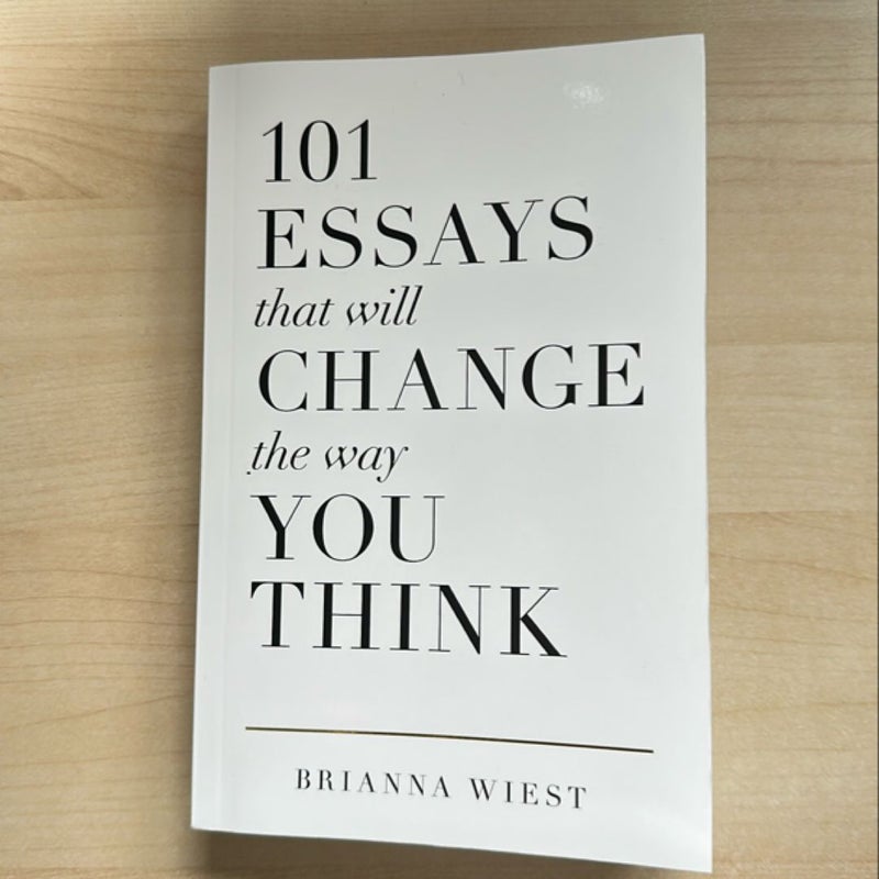 101 Essays That Will Change the Way You Think