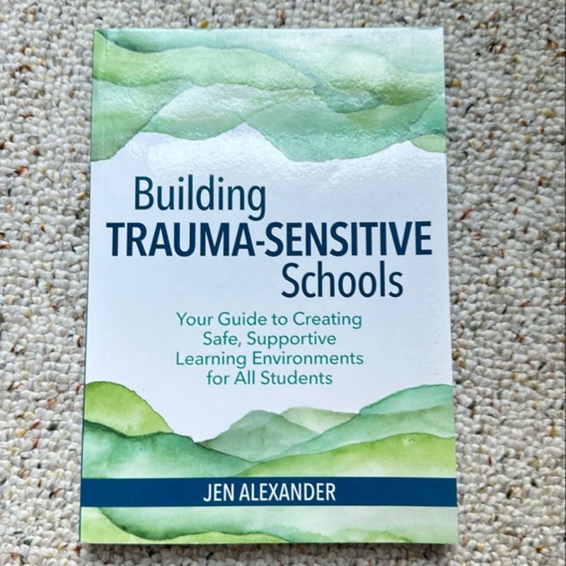 Building Trauma-sensitive Schools