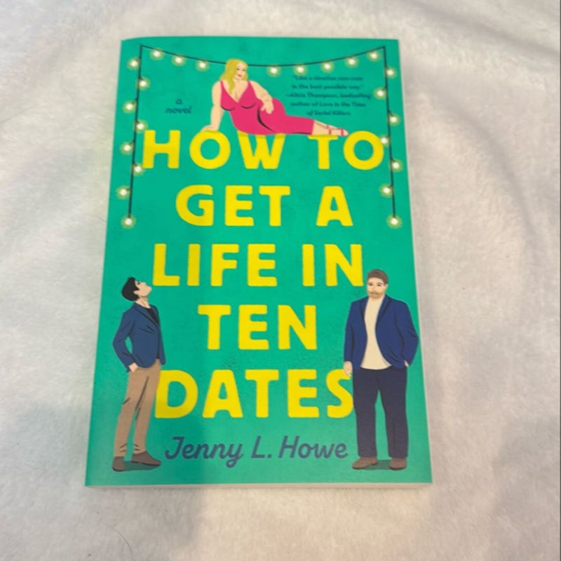 How to Get a Life in Ten Dates