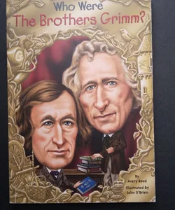 Who Were the Brothers Grimm?
