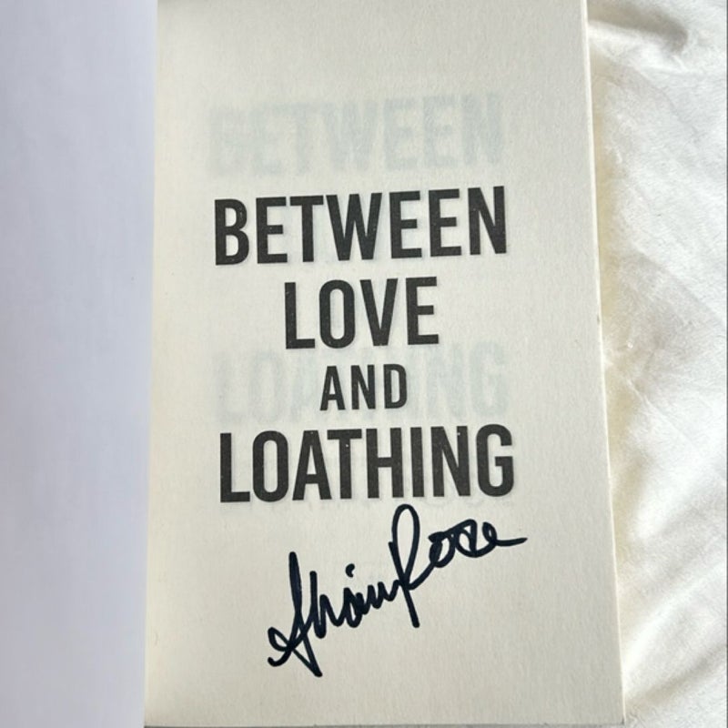 Between Love and Loathing