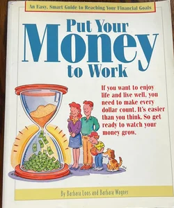 Put Your Money to Work