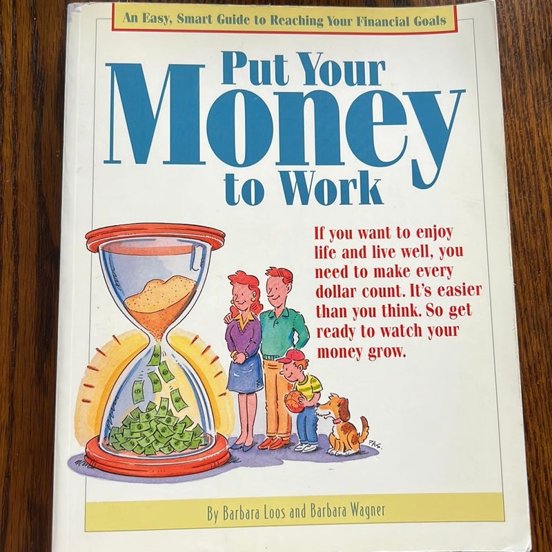 Put Your Money to Work