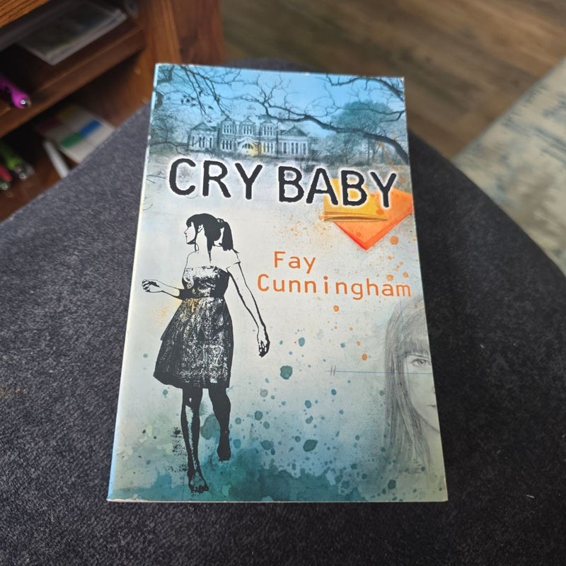 Cry baby 