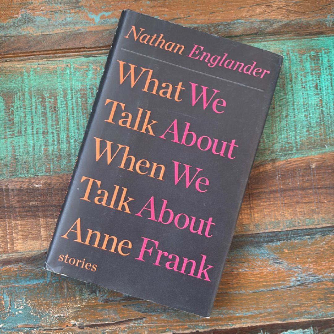 What We Talk about When We Talk about Anne Frank