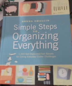 Simple Steps to Organizing Everything