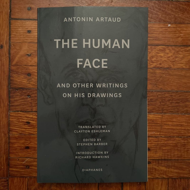 The Human Face and Other Writings on His Drawings