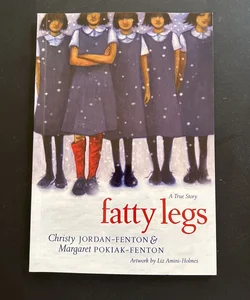 Fatty Legs (10th Anniversary Edition)