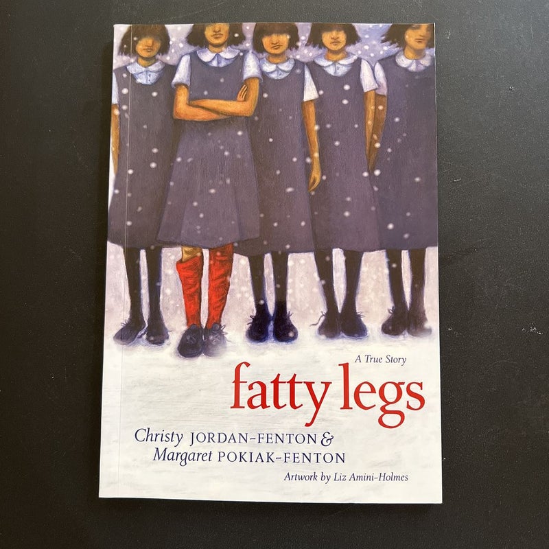 Fatty Legs (10th Anniversary Edition)