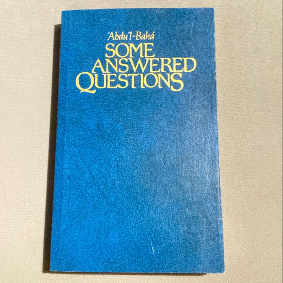 Some Answered Questions