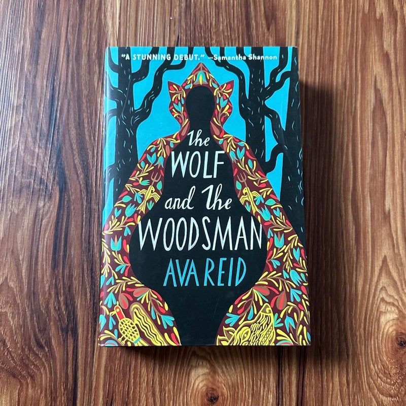 The Wolf and the Woodsman (First Edition)