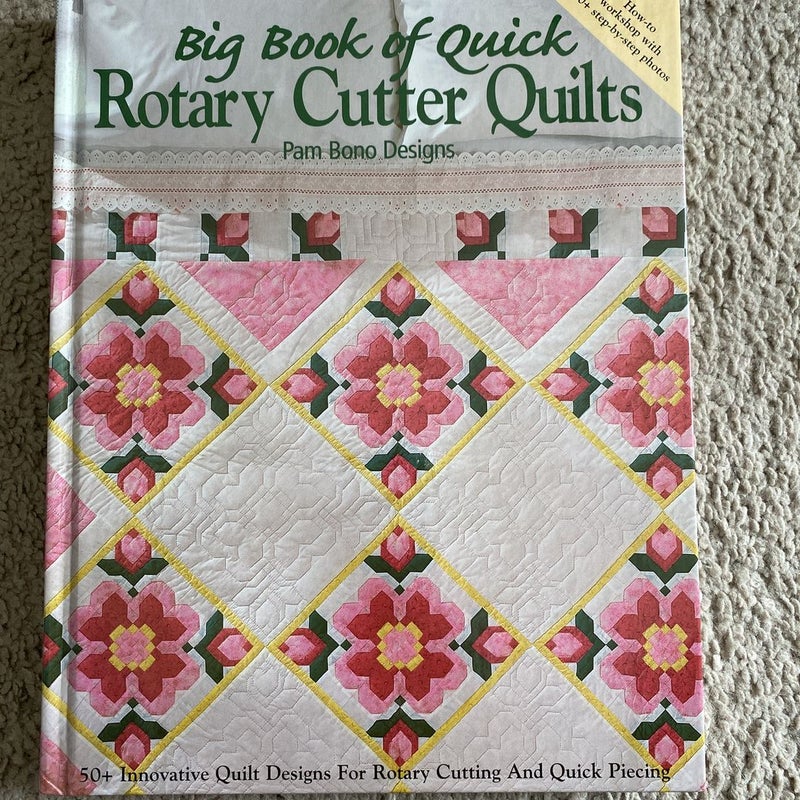Big Book of Quick Rotary Cutter Quilts