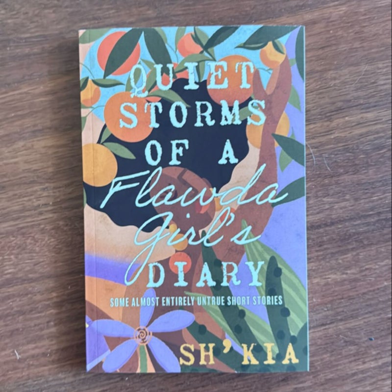 Quiet Storms of a Flawda Girl's Diary