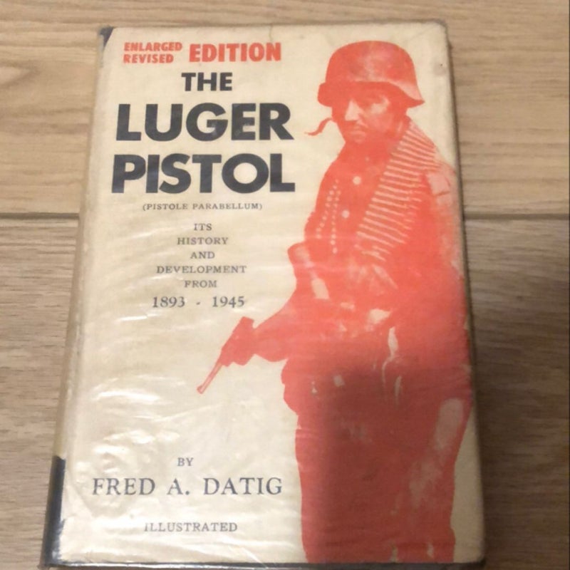 The Luger Pistol