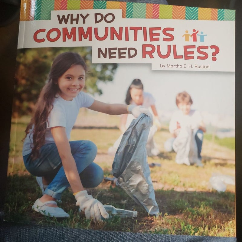 Why Do Communities Need Rules?