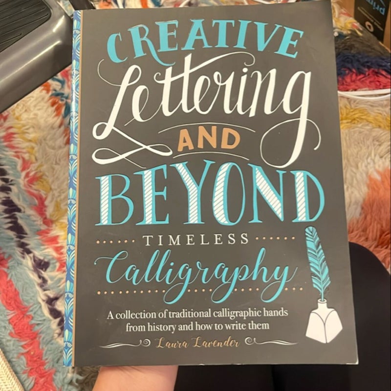 Creative Lettering and Beyond: Timeless Calligraphy