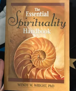 The Essential Spirituality Handbook