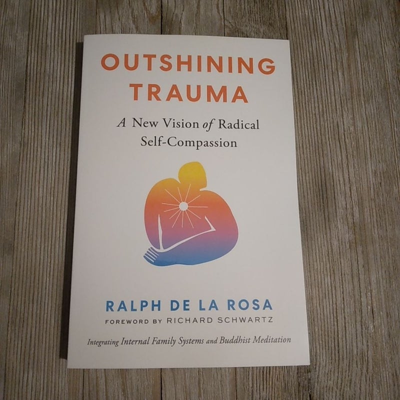 Outshining Trauma