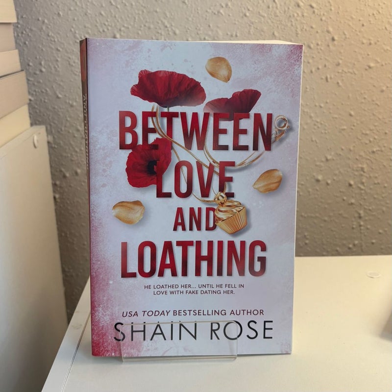 Between Love and Loathing