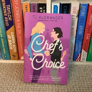 Chef's Choice, Book by TJ Alexander